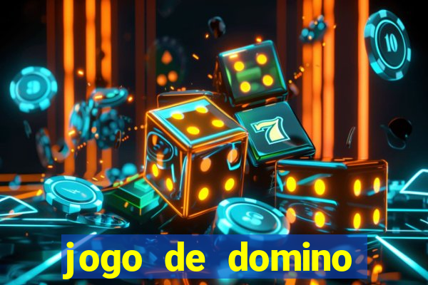 jogo de domino valendo dinheiro real